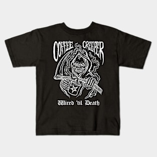 Coffee Creeper Grim Reaper Wired Until Death Kids T-Shirt